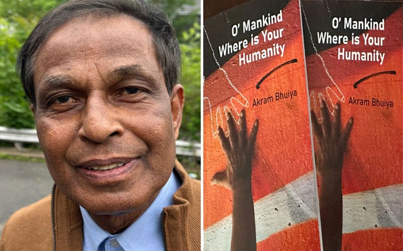 U.S Expat poet Akram Bhuiya's first poetry book ‘O Mankind, Where Is Your Humanity’ Published